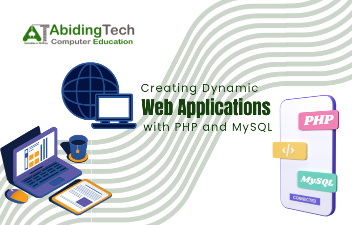 Creating Dynamic Web Applications with PHP and MySQL